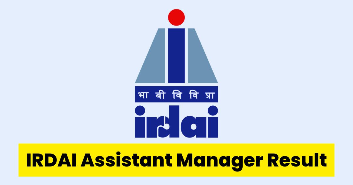 IRDAI Assistant Manager Result