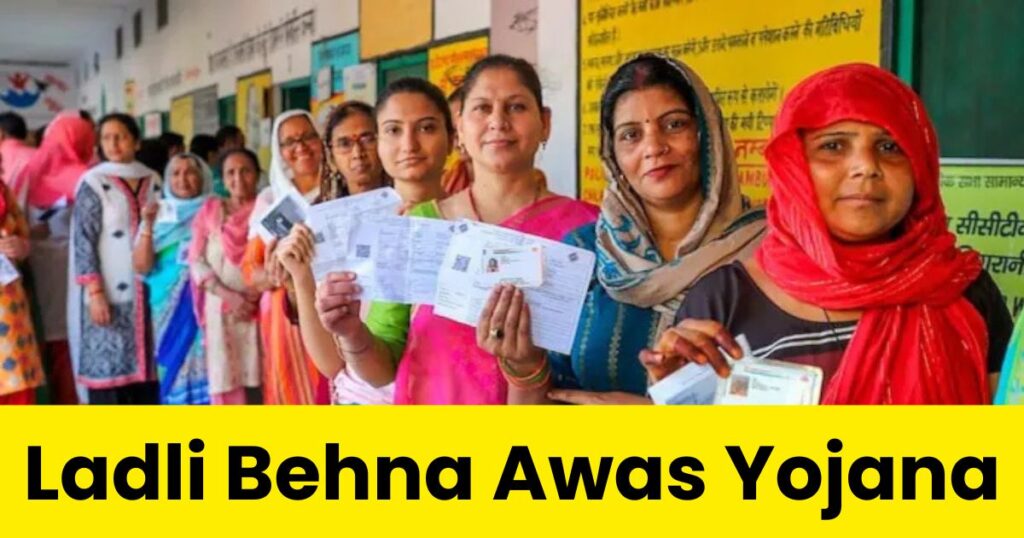 Ladli Behna Awas Yojana